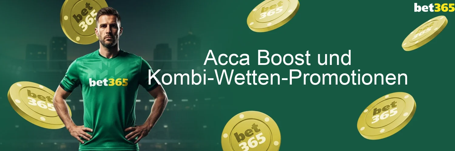 Acca Boost und Kombi-Wetten-Promotionen